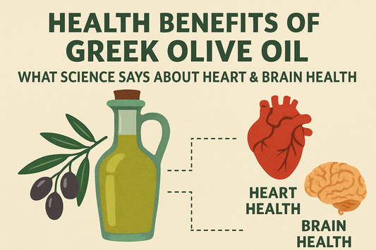 Health Benefits of Greek Olive Oil: What Science Says About Heart & Brain Health